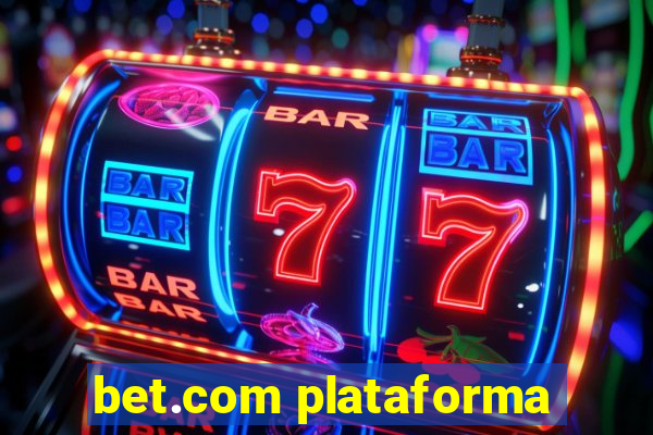 bet.com plataforma